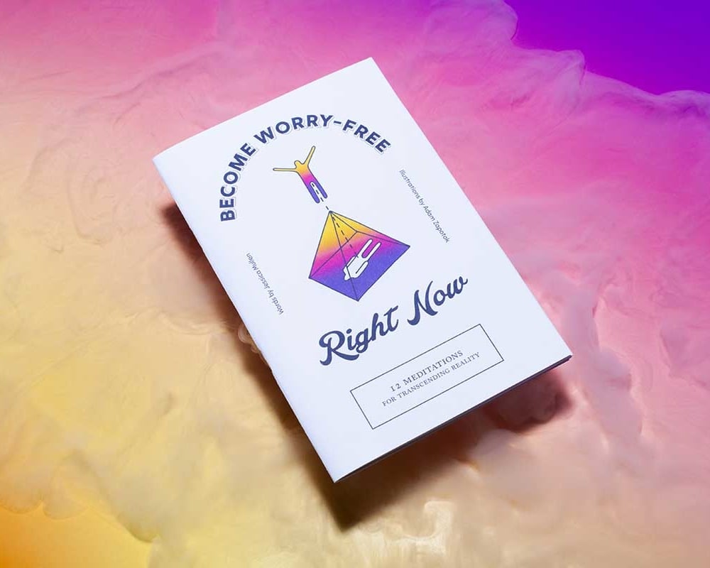 Become Worry-Free Right Now Zine and Digital Download