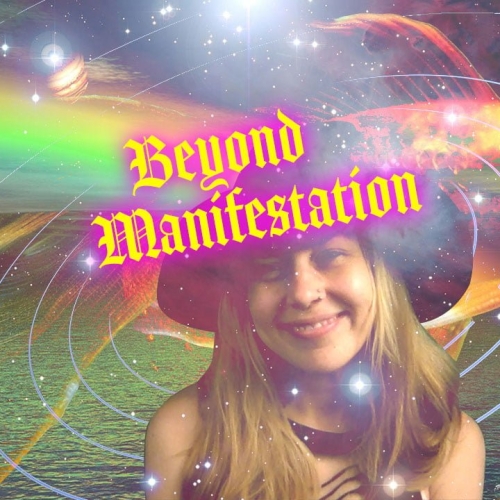 Beyond Manifestation Meditation